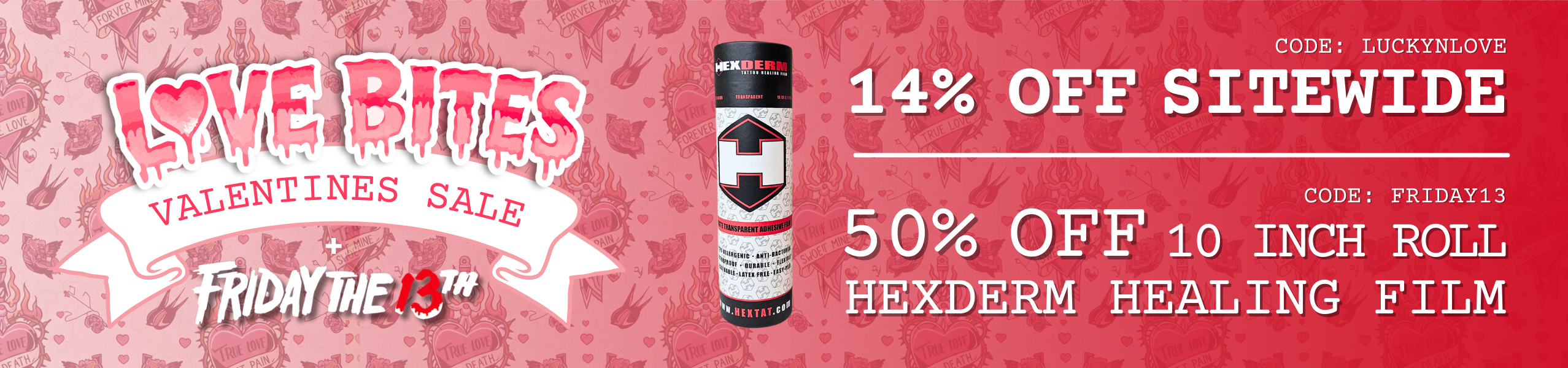 V-Day Sale / Friday the 13th